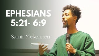 Samir Mekonnen  Ephesians 521 69 Leadership amp Submission [upl. by Suraved]