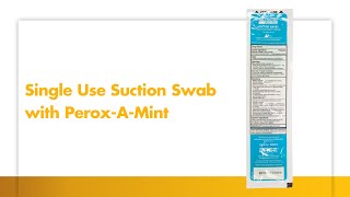 How to provide oral care with Toothette® Suction Swab System with PeroxAMint® Solution 6512 [upl. by Egni]