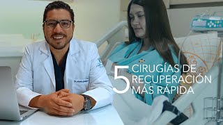 Las 5 cirugías de recuperación más rápida [upl. by Marks]