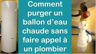 Comment purger un chauffe eau sans faire appel à un plombier [upl. by Yelrac37]