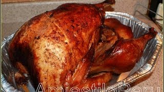 PAVO AL HORNO 2011 Thanksgiving DayAmiestiloPERU [upl. by Aciretnahs]