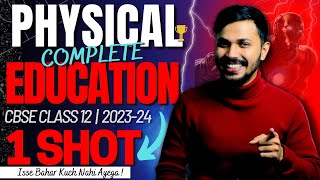 Physical Education Complete Syllabus ONESHOT for Boards 202324 with PYQ Class 12 CBSE Unit 110 🔥 [upl. by Ohcirej]