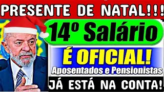 ✅ 14°SALÁRIO INSS  PAGAMENTOS JÁ ESTÁ NA CONTA R2824  JUROS PRESENTE DE NATAL 🎁 [upl. by Neelik847]