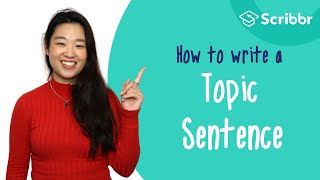 How to Write a Topic Sentence  Scribbr 🎓 [upl. by Terces]