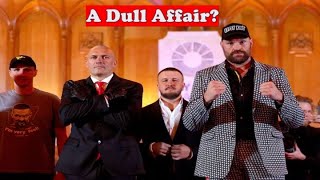 A DULL AFFAIR Usyk vs Fury 2 First Press Conference Thoughts [upl. by Warthman340]