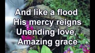 Amazing Grace My Chains are Gone  Chris Tomlin Worship Video wlyrics [upl. by Rains]