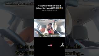 Telling my BESTFRIEND I have cancer PRANK MUST WATCH🫂😮‍💨 [upl. by Ehsrop663]