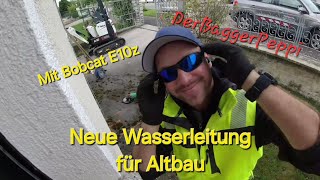 Neue Wasserleitung für Altbau DerBaggerPeppi  mit Bobcat E10z WSMAbbruchtechnikBaden [upl. by Novyar]