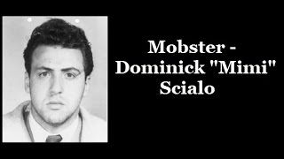 Mobster  Dominick Scialo [upl. by Peery]