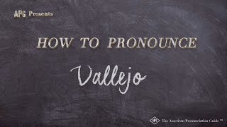 How to Pronounce Vallejo Real Life Examples [upl. by Adnarom]