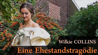 Eine Ehestandstragödie von Wilkie COLLINS Hörbuch [upl. by Farleigh]