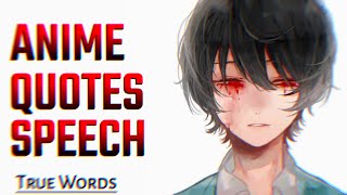 Top Saddest Anime QuotesPhilosophy that I love with Voice [upl. by Rice]