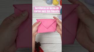 Cómo doblar servilletas en forma de cartas para sanvalentin servilletas hacks trucos cartas [upl. by Cirenoj664]