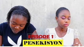 Pèsekisyon  EPISODE 1  Troupe Team Lakay [upl. by Odrareve]