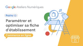 Paramétrer et optimiser sa fiche détablissement [upl. by Eiro]