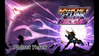 Ratchet and Clank  Into the Nexus  Planet Yerek [upl. by Madai691]