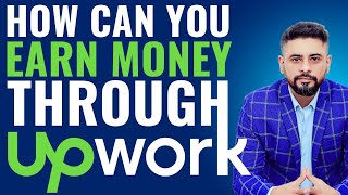 How can you earn money through Upwork  Earning Through Upwork Part 1 [upl. by Atte]