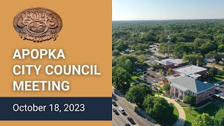 Apopka City Council Meeting October 18 2023 [upl. by Oralla174]