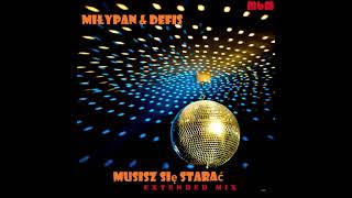 MiłyPan amp Defis  Musisz Się Starać Extended Mix recut by Manayev [upl. by Assennev]