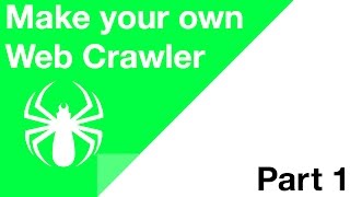 Make your Own Web Crawler  Part 1  The Basics [upl. by Nitsed]