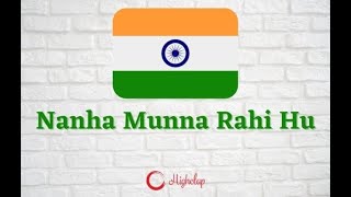 Nanha Munna Rahi Hu Lyrical  Indian Patriotic Song  Nursery Rhymes  Son Of India [upl. by Tate]