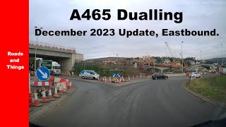 A465 Dualling Eastbound Wales UKDecember 2023 Update [upl. by Ttenneb]