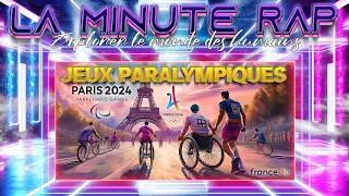 JEUX PARALYMPIQUES PARIS 2024 LMR14 LA MINUTE RAP [upl. by Lsiel]