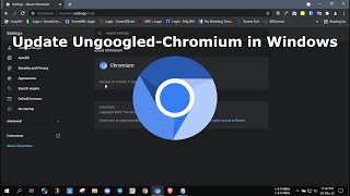 Update UngoogledChromium in Windows  2022 [upl. by Stepha]