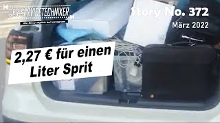 DER SERVICETECHNIKER Story No 372  227 € für einen Liter Sprit [upl. by Mcarthur]