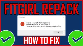 How To Fix Fitgirl Repack Unarcdll amp IsDonedll Error [upl. by Clorinda]