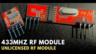 433MHz RF Transmitter and Receiver  The Unlicensed Frequency Band Module [upl. by Hummel]