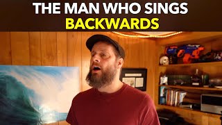 The Man Who Sings Backwards [upl. by Amme]