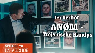 Im Verhör Anom  Trojanische Handys  SPIEGEL TV [upl. by Akilat585]