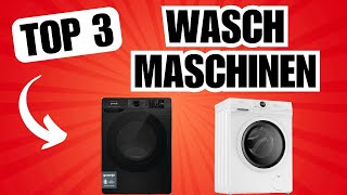 Diese WASCHMASCHINEN machen SÜCHTIG TOP 3 Vergleich [upl. by Joelly]