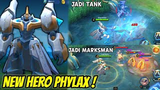 NEW HERO PHYLAX❗ INI TANK MARSKMAN PALING KUAT DI MOBILE LEGENDS [upl. by Hairam]