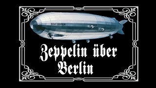 Deutsches Reich in Farbe 1909  Der erste Zeppelin über Berlin [upl. by Pandich232]