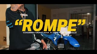 COQEEIN MONTANA x M96 x WHTEGOLD  ROMPE videoclips oficial [upl. by Jurgen]