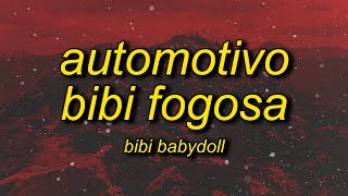 Bibi Babydoll e DJ Brunin XM  Automotivo Bibi Fogosa slowed  reverb Lyrics [upl. by Solakcin]