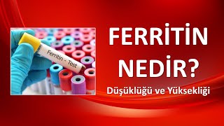 FERRİTİN NEDİR YÜKSEKLİĞİ VE DÜŞÜKLÜĞÜ NASIL TEDAVİ EDİLİR [upl. by Aryk693]