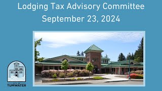 Lodging Tax Advisory Committee September 23 2024 [upl. by Yseulte]