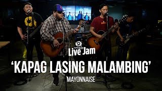 Kapag Lasing Malambing – Mayonnaise [upl. by Dearman189]