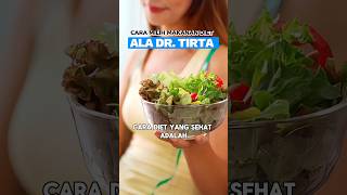 Cara diet yang sehat ala drtirta diet kurus hidupsehat [upl. by Rolanda908]