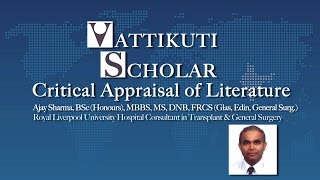 Ajay Sharma Vattikuti Scholar webinar Critical Appraisal of Literature [upl. by Rivi]