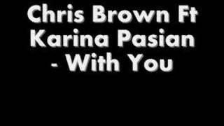 Chris Brown Ft Karina Pasian With You Remix [upl. by Rosella]