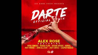 Alex Rose  Darte Remix Feat Various Artists Audio Oficial [upl. by Gershom]