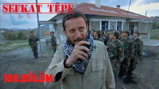 Şefkat Tepe 108 Bölüm  FULL HD [upl. by Odlanier]