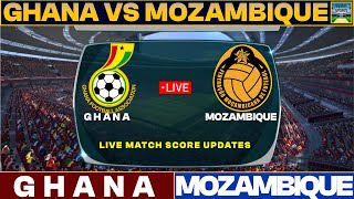 Ghana Vs Mozambique Live Match Today  GHA Vs MOZ Live Football Match 2023 Live [upl. by Nimrak]