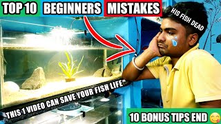 TOP 10 BEGINNER MISTAKES NEW IN AQUARIUM  How Fish Die in Aquarium Save Your Fish From Dying Soon [upl. by Voe]