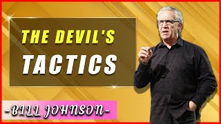 Bill Johnson Sermon August 18 2020  The Devils Tactics [upl. by Ocinemod832]