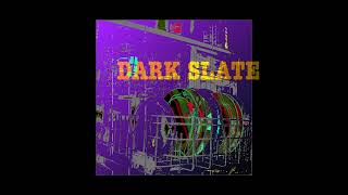 Dark Slate [upl. by Tisbee]